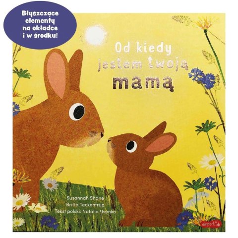 Od kiedy jestem twoją mamą Od kiedy jestem twoją mamą
