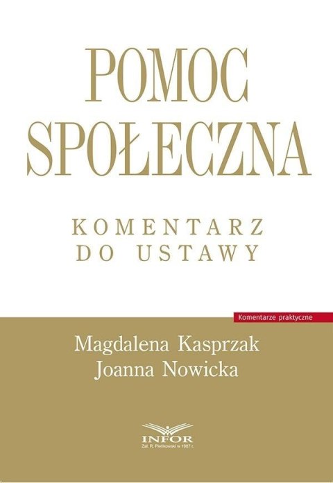 Pomoc społeczna. Komentarz do ustawy Pomoc społeczna. Komentarz do ustawy