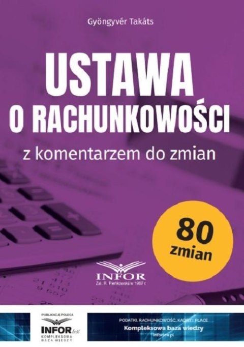 Ustawa o rachunkowości z komentarzem Ustawa o rachunkowości z komentarzem