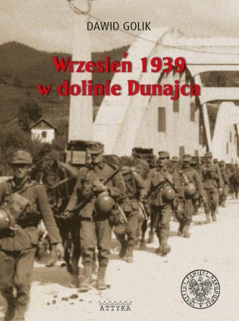 Wrzesień 1939 w dolinie Dunajca Wrzesień 1939 w dolinie Dunajca