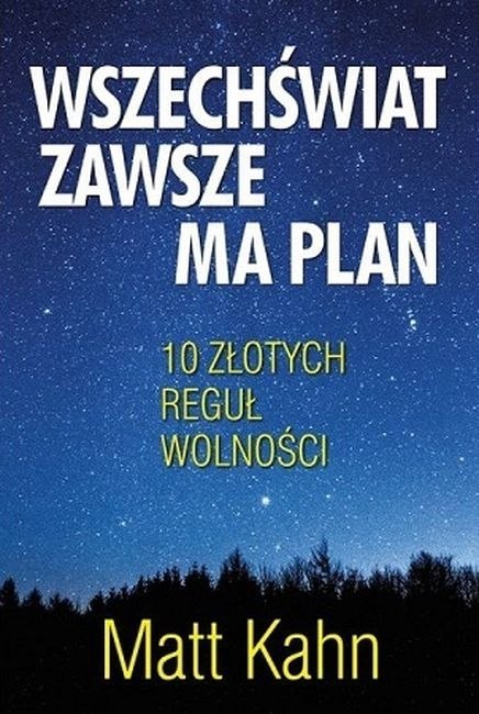 Wszechświat zawsze ma plan Wszechświat zawsze ma plan