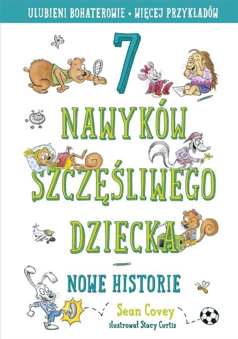 7 nawyków szczęśliwego dziecka. Nowe historie 2022 7 nawyków szczęśliwego dziecka. Nowe historie 2022