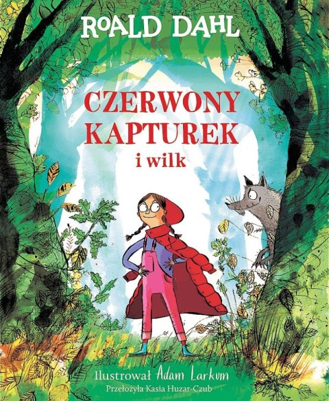 Czerwony Kapturek i wilk Czerwony Kapturek i wilk