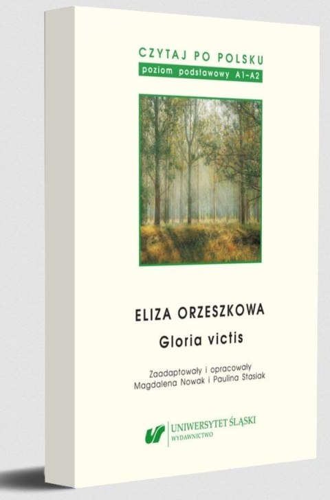 Czytaj po polsku T.13 Eliza Orzeszkowa: Gloria... Czytaj po polsku T.13 Eliza Orzeszkowa: Gloria...