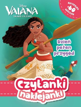 Czytanki naklejanki. Dzień pełen przygód. Vaiana