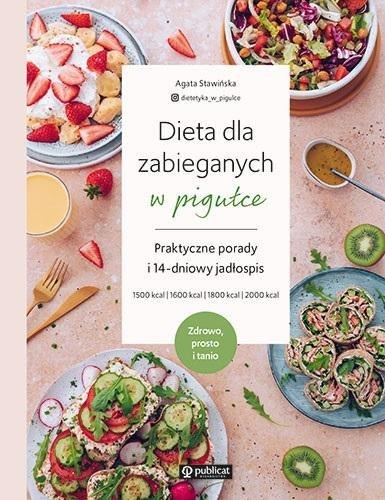 Dieta dla zabieganych w pigułce Dieta dla zabieganych w pigułce