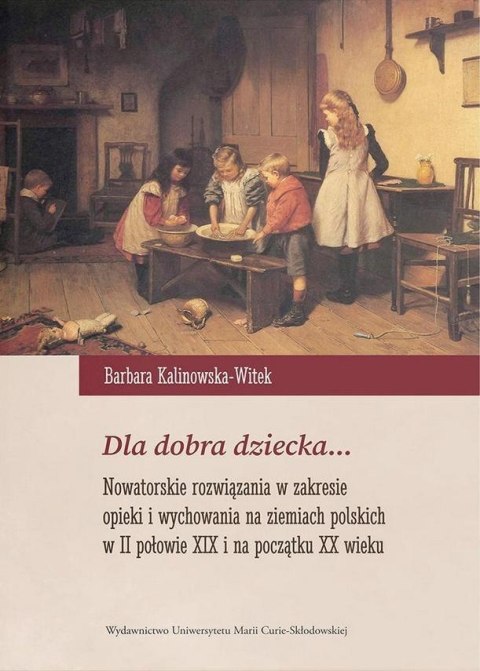 Dla dobra dziecka... Nowatorskie rozwiązania w... Dla dobra dziecka... Nowatorskie rozwiązania w...