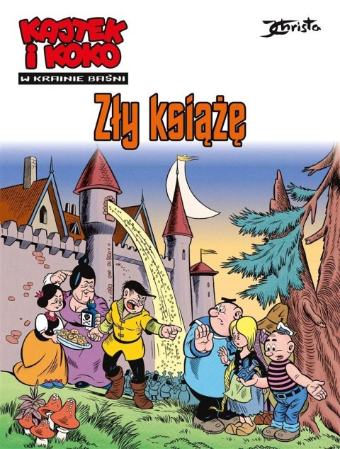 Kajtek i Koko. W krainie baśni T.1 Zły książę Kajtek i Koko. W krainie baśni T.1 Zły książę