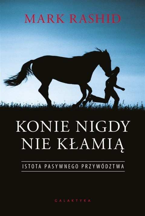 Konie nigdy nie kłamią Konie nigdy nie kłamią
