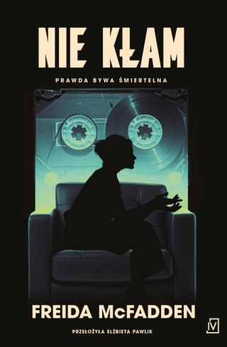 Nie kłam FREIDA McFADDEN