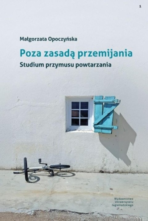 Poza zasadą przemijania Poza zasadą przemijania