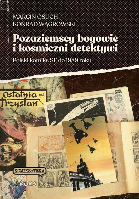 Pozaziemscy bogowie i kosmiczni detektywi Pozaziemscy bogowie i kosmiczni detektywi