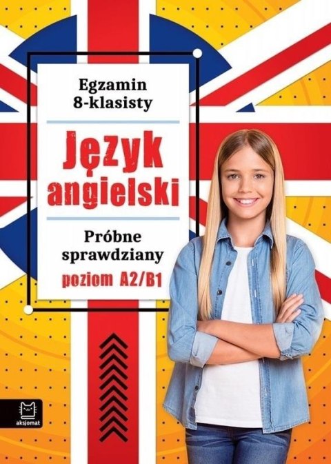 Próbne sprawdziany. Egzamin 8-klasisty Próbne sprawdziany. Egzamin 8-klasisty