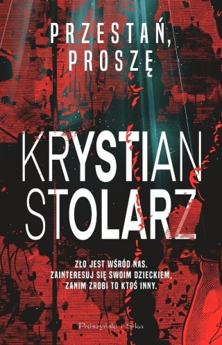 Przestań, proszę KRYSTIAN STOLARZ