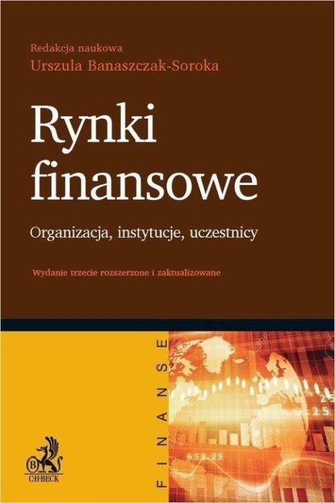 Rynki finansowe. Organizacja instytucje uczestnicy Rynki finansowe. Organizacja instytucje uczestnicy