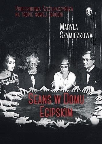 Seans w Domu Egipskim Seans w Domu Egipskim