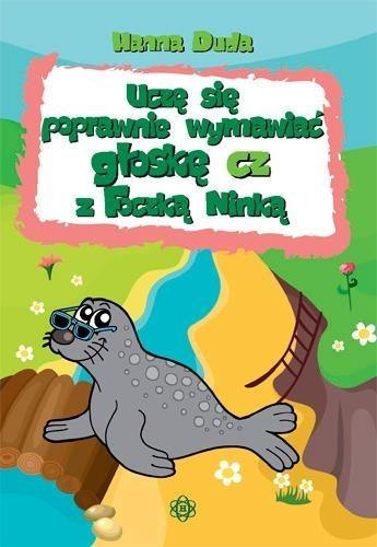 Uczę się poprawnie wymawiać głoskę cz z Foczką... Uczę się poprawnie wymawiać głoskę cz z Foczką...