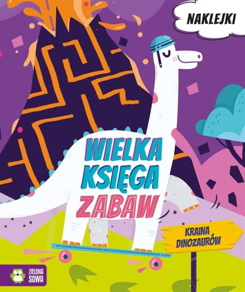 Wielka księga zabaw. Kraina dinozaurów Wielka księga zabaw. Kraina dinozaurów