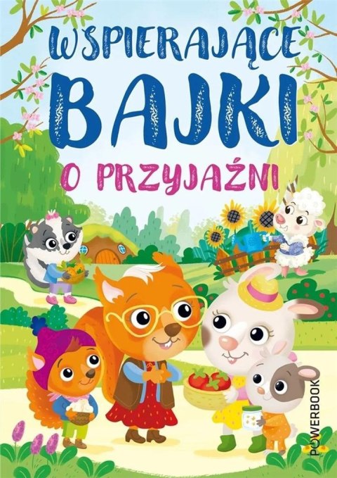 Wspierające bajki o przyjaźni Wspierające bajki o przyjaźni