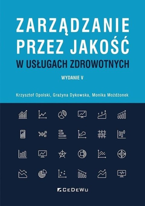 Zarządzanie przez jakość w usługach zdrowotnych Zarządzanie przez jakość w usługach zdrowotnych