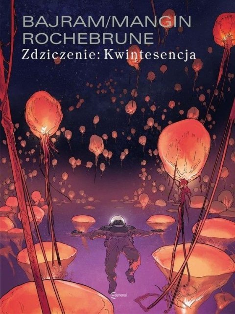 Zdziczenie T.2 Kwintesencja Zdziczenie T.2 Kwintesencja