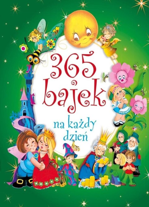 365 bajek na każdy dzień 365 bajek na każdy dzień
