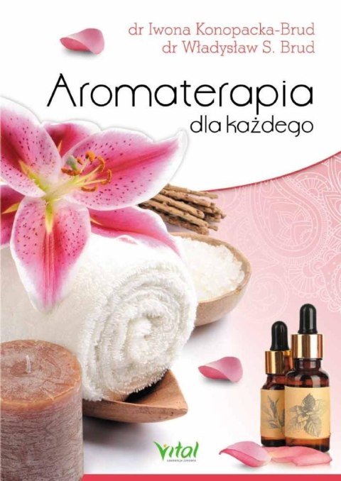 Aromaterapia dla każdego Aromaterapia dla każdego