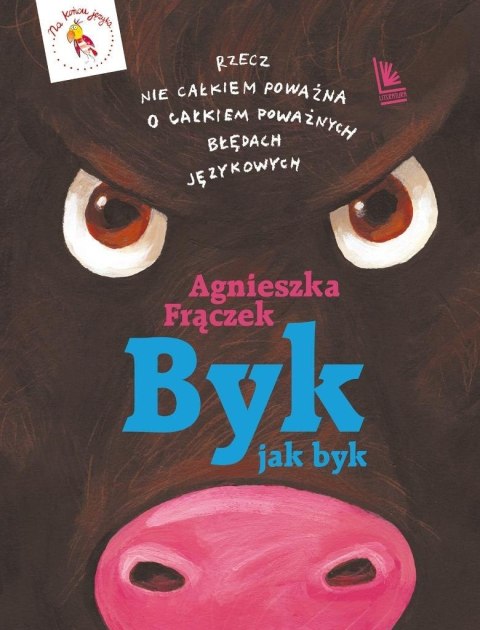 Byk jak byk. Rzecz nie całkiem poważna... Byk jak byk. Rzecz nie całkiem poważna...