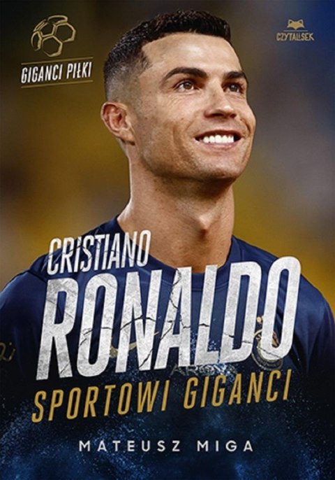 Cristiano Ronaldo. Sportowi giganci Cristiano Ronaldo. Sportowi giganci