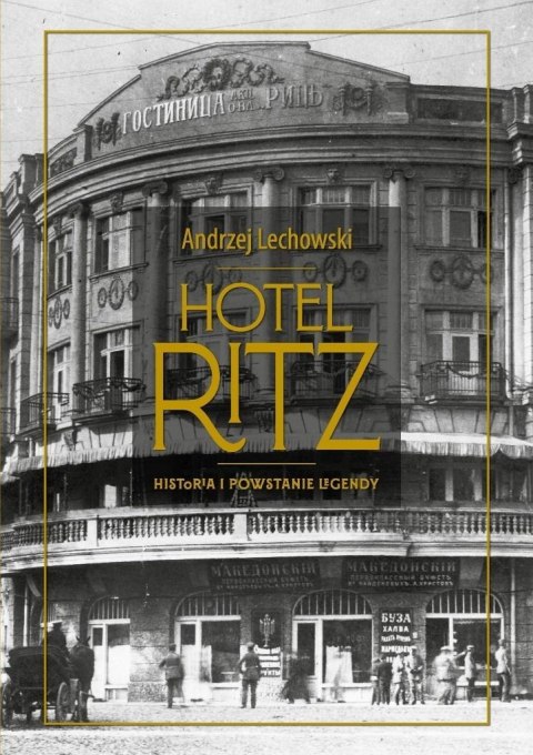 Hotel Ritz. Historia i powstanie legendy Hotel Ritz. Historia i powstanie legendy