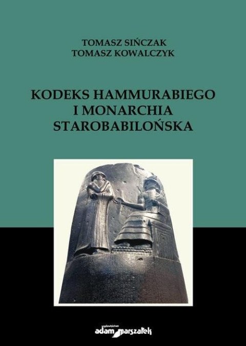 Kodeks Hammurabiego i monarchia starobabilońska Kodeks Hammurabiego i monarchia starobabilońska