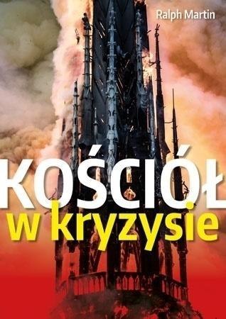 Kościół w kryzysie. Ścieżki wyjścia Kościół w kryzysie. Ścieżki wyjścia