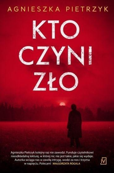 Kto czyni zło Kto czyni zło