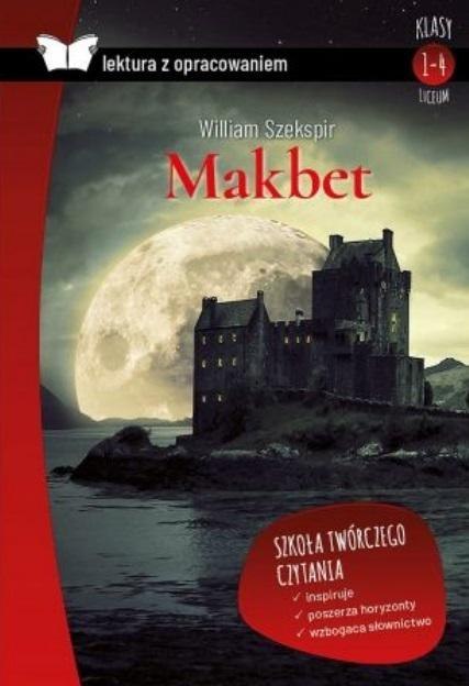 Makbet. Lektura z opracowaniem Makbet. Lektura z opracowaniem