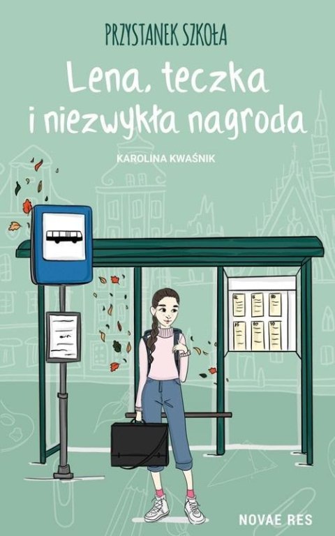 Przystanek szkoła. Lena, teczka i niezwykła.. Przystanek szkoła. Lena, teczka i niezwykła..