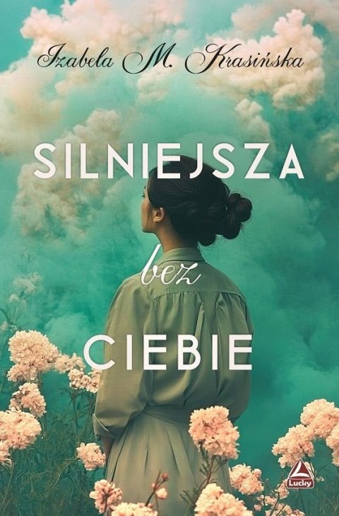 Silniejsza bez ciebie Silniejsza bez ciebie