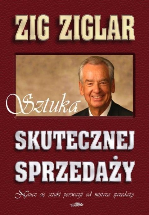 Sztuka skutecznej sprzedaży Sztuka skutecznej sprzedaży