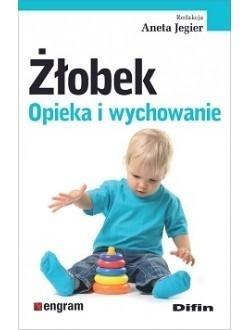 Żłobek. Opieka i wychowanie Żłobek. Opieka i wychowanie