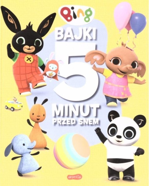 Bing. Bajki 5 minut przed snem Bing. Bajki 5 minut przed snem