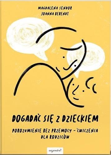 Dogadać się z dzieckiem Dogadać się z dzieckiem