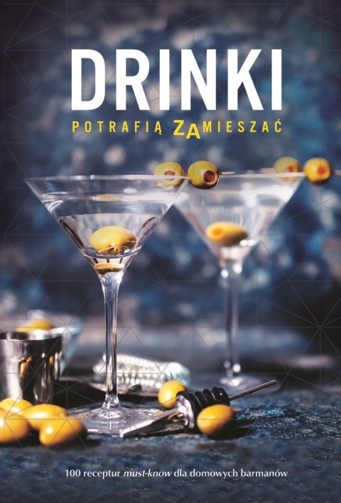 Drinki potrafią zamieszać Drinki potrafią zamieszać