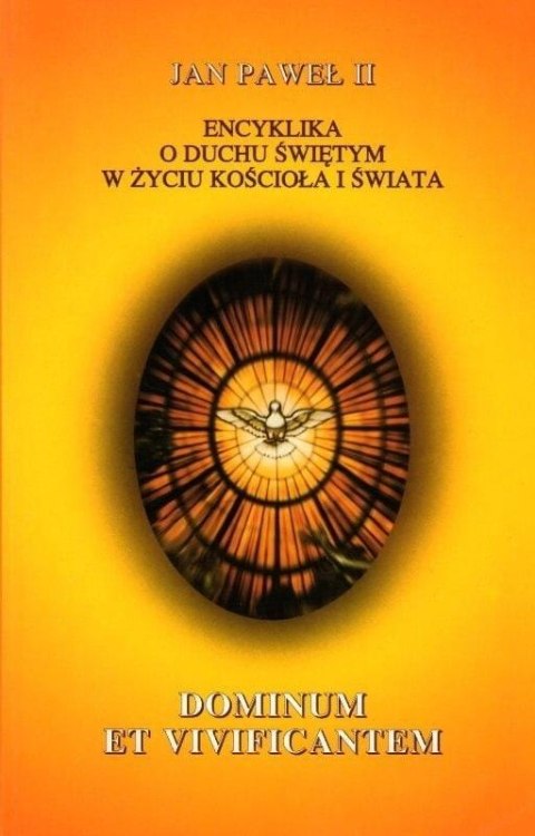 Encyklika Dominum et Vivicantem Encyklika Dominum et Vivicantem