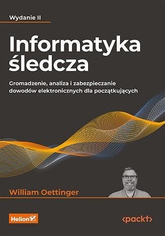 Informatyka śledcza. Gromadzenie, analiza... w.2 Informatyka śledcza. Gromadzenie, analiza... w.2