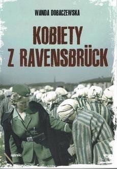 Kobiety z Ravensbruck w.2023 Kobiety z Ravensbruck w.2023