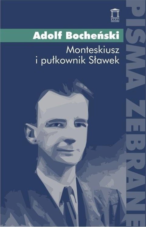 Monteskiusz i pułkownik Sławek Monteskiusz i pułkownik Sławek