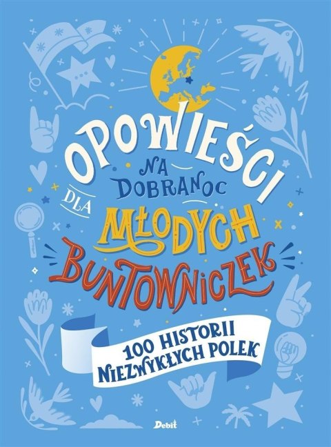 Opowieści na dobranoc dla młodych buntowniczek Opowieści na dobranoc dla młodych buntowniczek