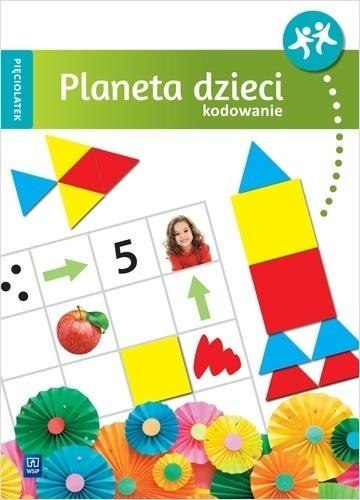 Planeta dzieci. Pięciolatek. Kodowanie WSiP Planeta dzieci. Pięciolatek. Kodowanie WSiP