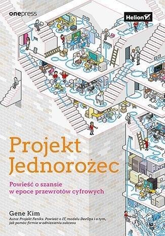 Projekt Jednorożec. Powieść o szansie w epoce.. Projekt Jednorożec. Powieść o szansie w epoce..