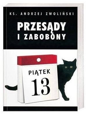 Przesądy i zabobony Przesądy i zabobony