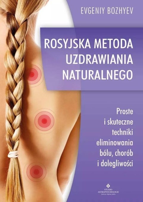 Rosyjska metoda naturalnego uzdrawiania Rosyjska metoda naturalnego uzdrawiania